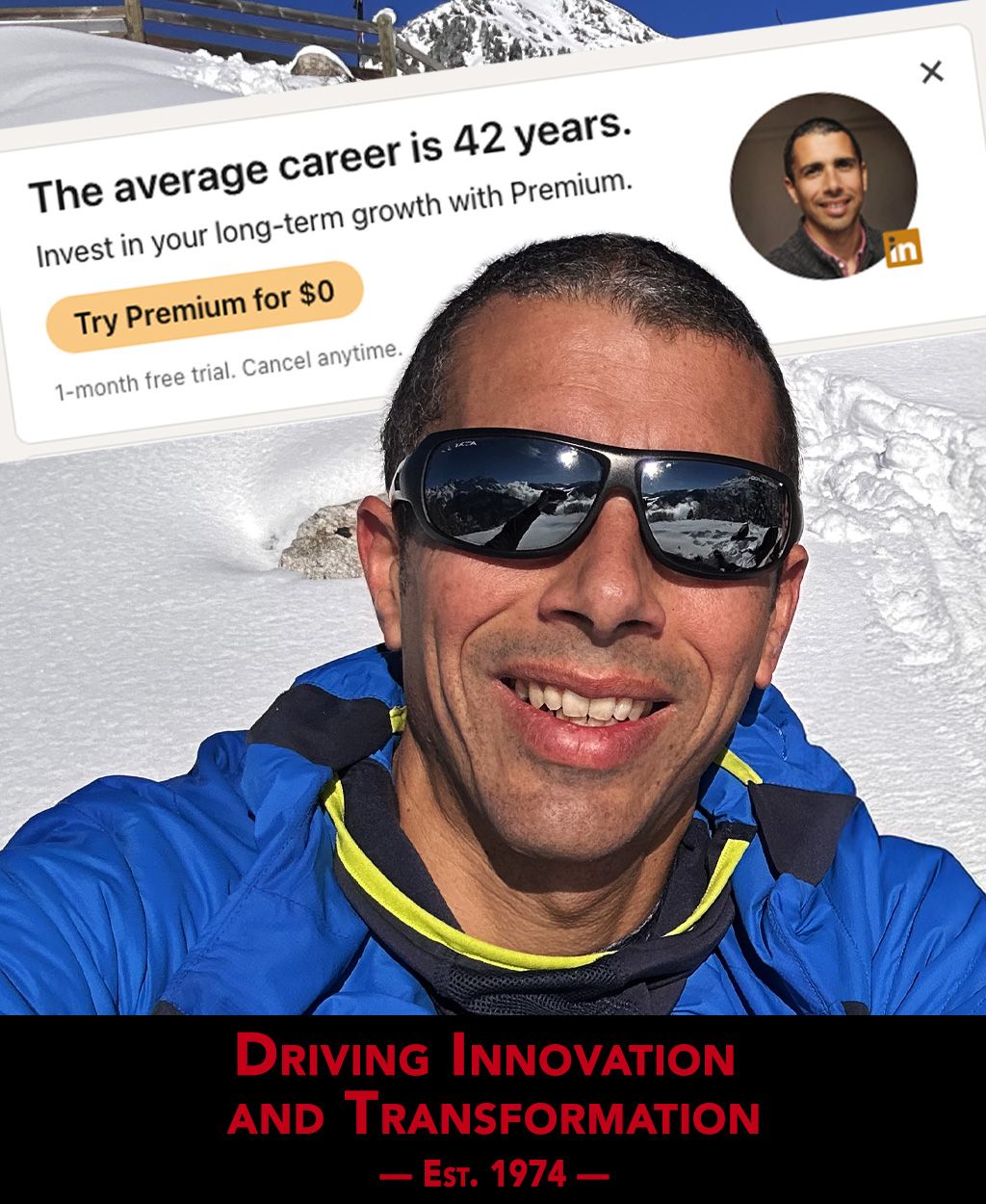 Gilles in sunglasses and a ski jacket in the snow, under a LinkedIn Premium ad: “The average career is 42 years.”